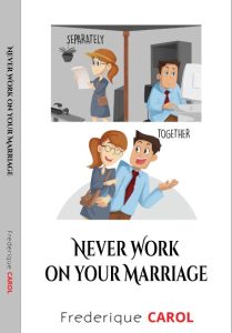 Never Work on your marriage
