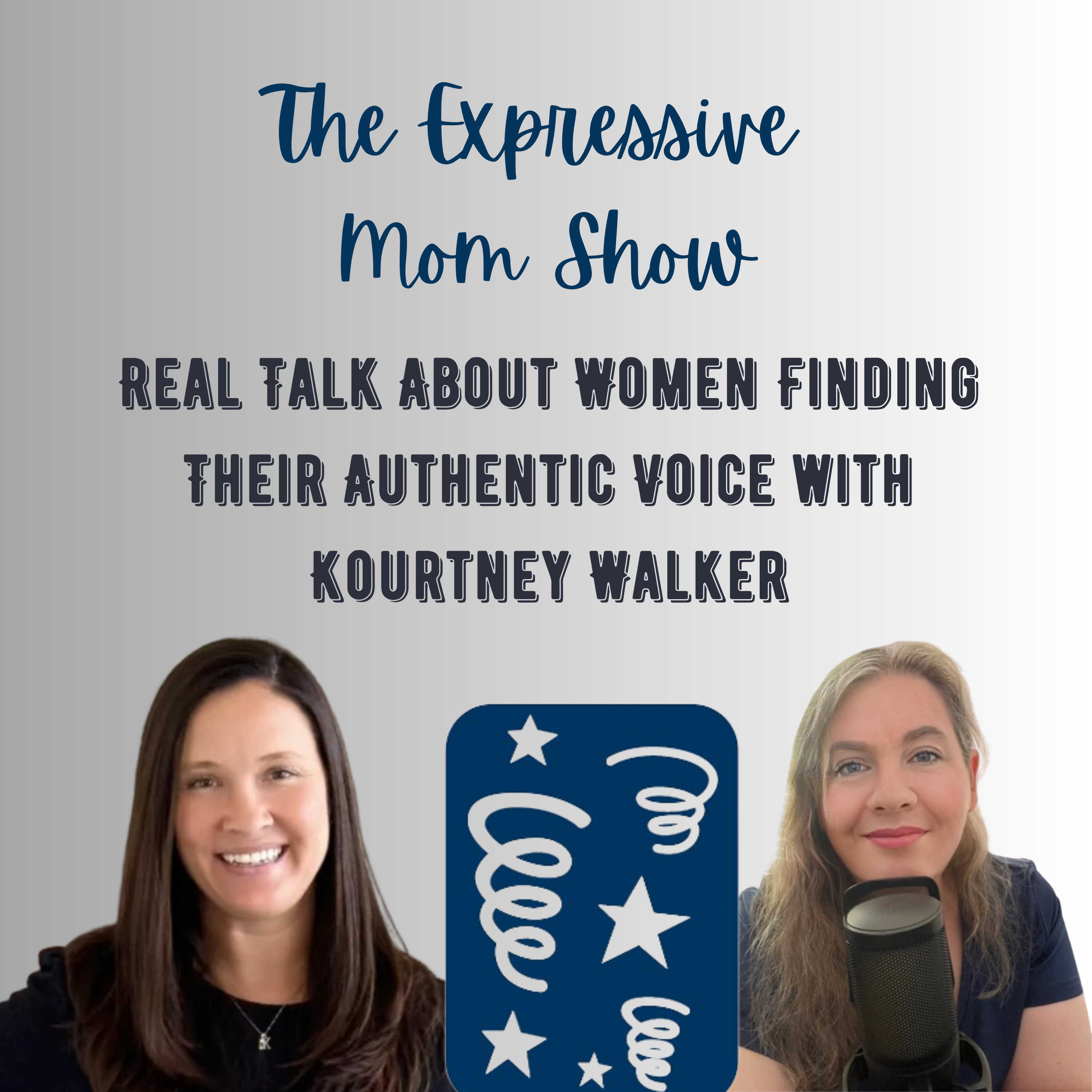 Real Talk About Women Finding Their Authentic Voice with Kourtney Walker